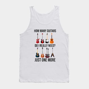 How Many Guitar Do I Really Need Tank Top